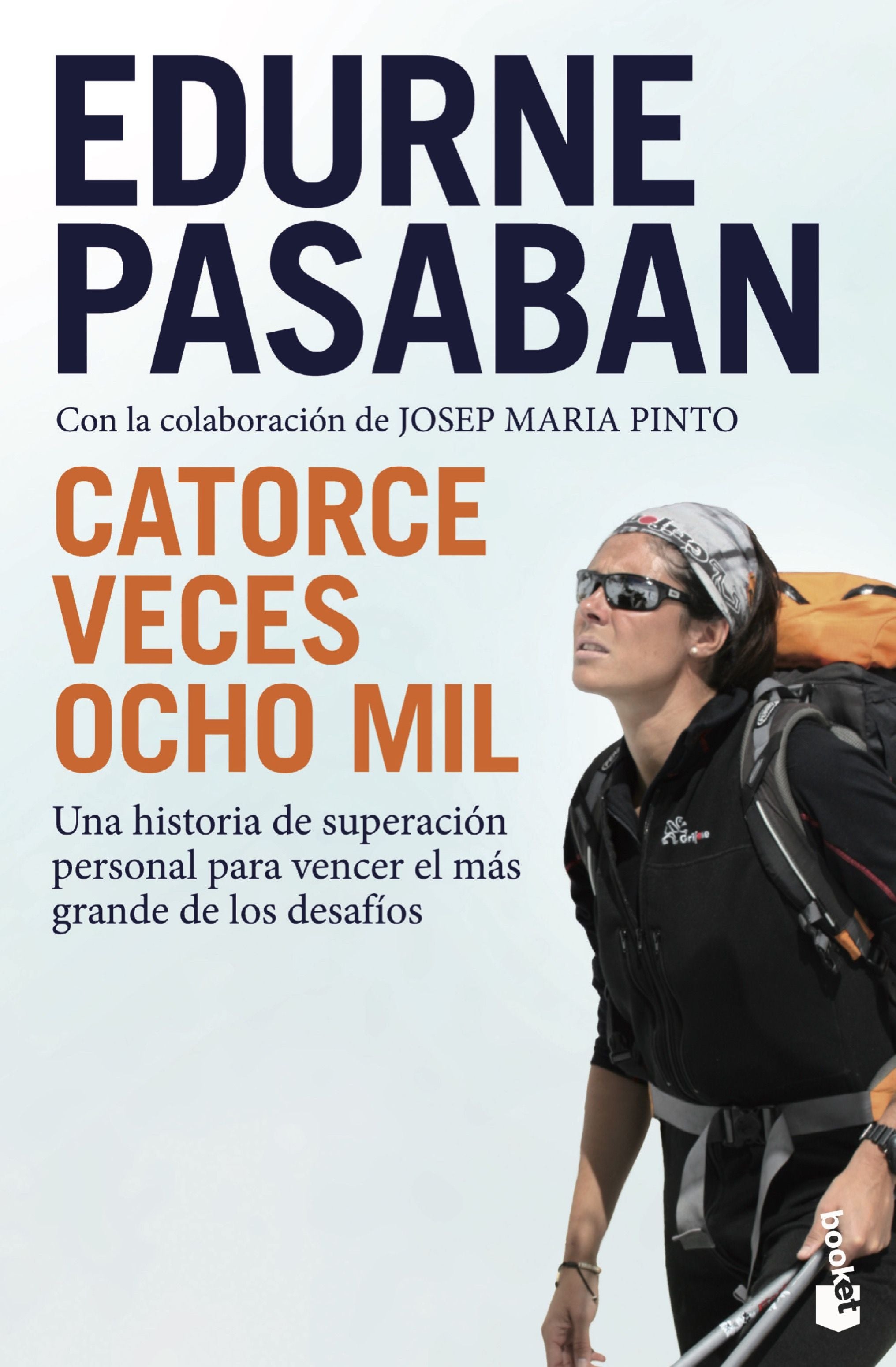 Catorce veces ocho mil: Una historia de superación personal para vencer el más grande de los desafíos Imagen principal del producto