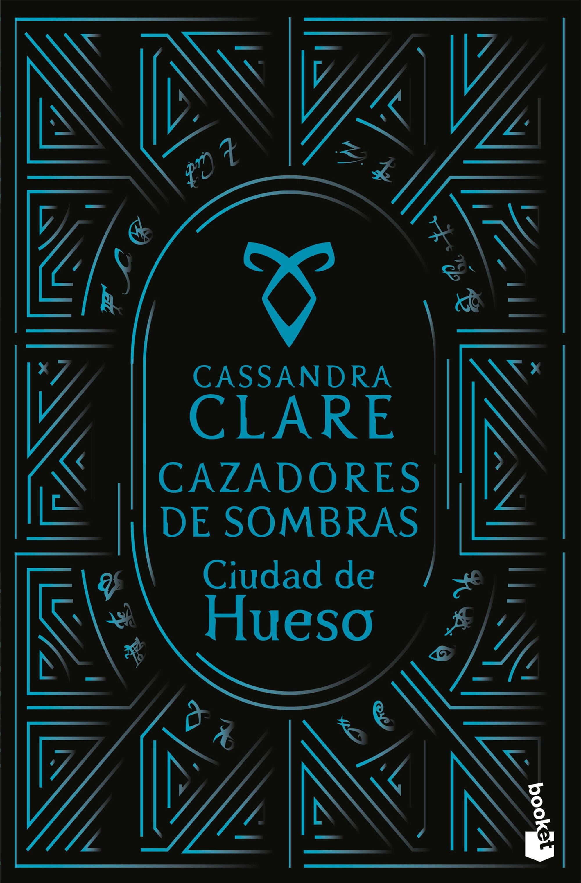 Ciudad de hueso (Cazadores de sombras, 1). Cassandra Clare (Booket) 9788408306313