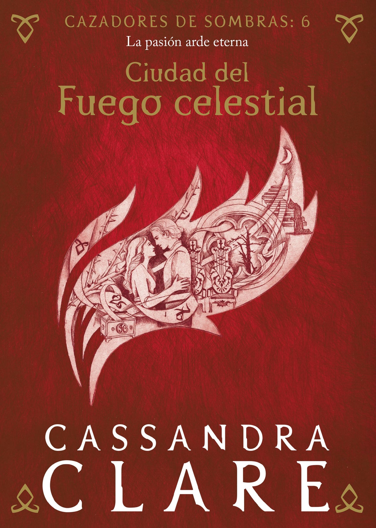 Ciudad del Fuego celestial: Cazadores de sombras: 6. Cassandra Clare (Destino Infantil & Juvenil) 9788408215523