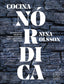 Cocina nórdica. Nina Olsson (Planeta Gastro) 9788408259428
