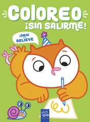 Coloreo ¡sin salirme! Búho: Líneas en relieve. YOYO (Yoyo) 9788408219026