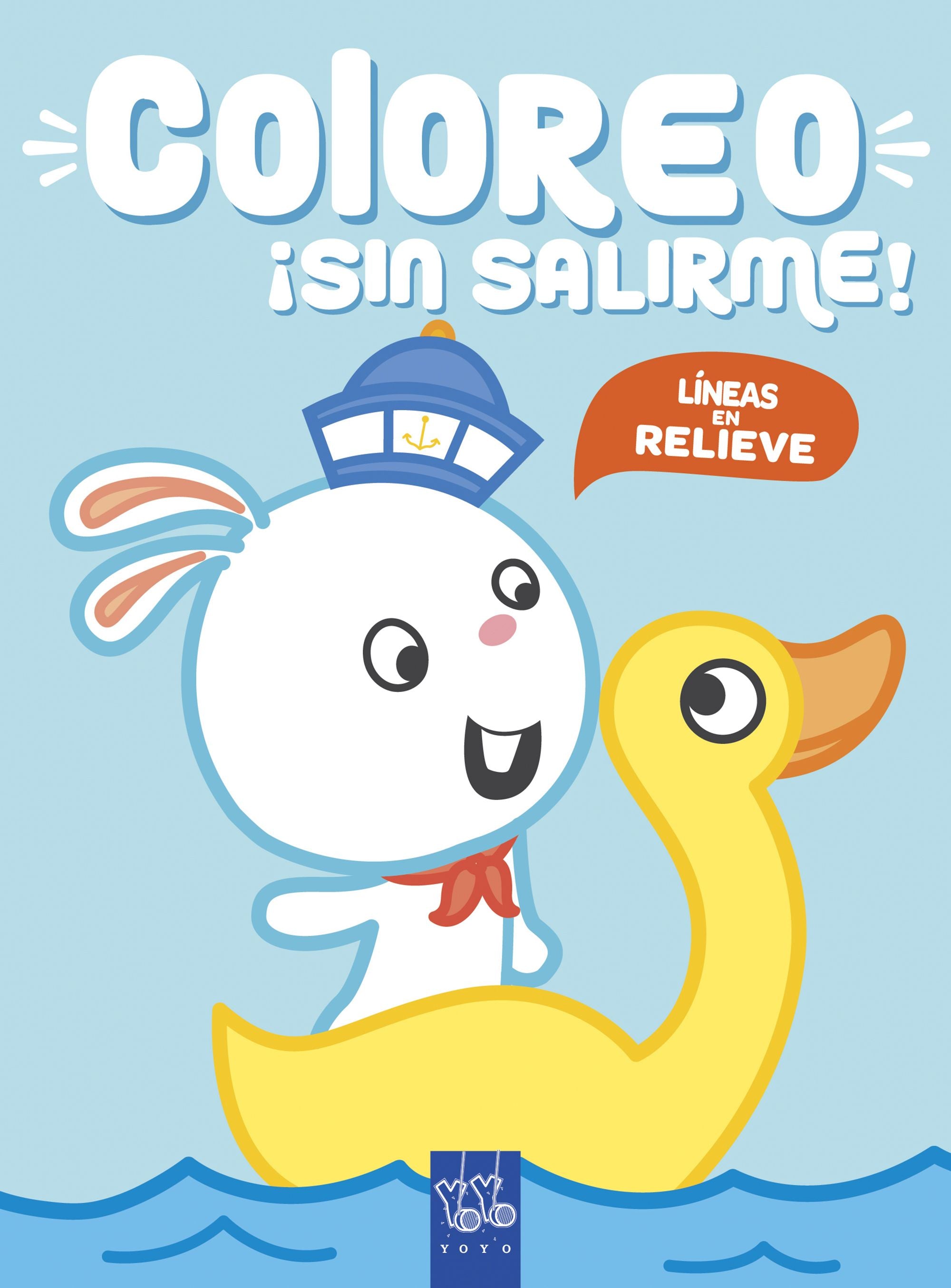 Coloreo ¡sin salirme! Conejo: Líneas en relieve. YOYO (Yoyo) 9788408219002