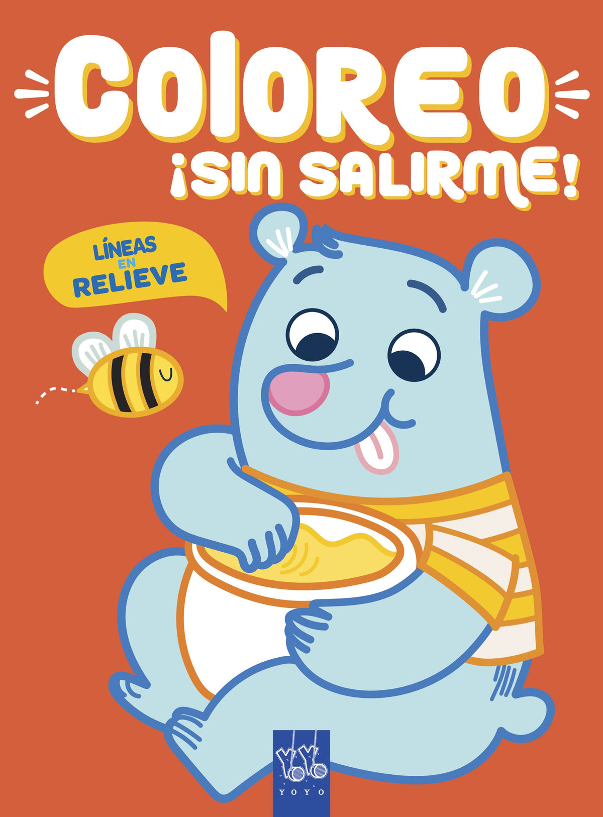Coloreo ¡sin salirme! Oso: Líneas en relieve. YOYO (Yoyo) 9788408219019