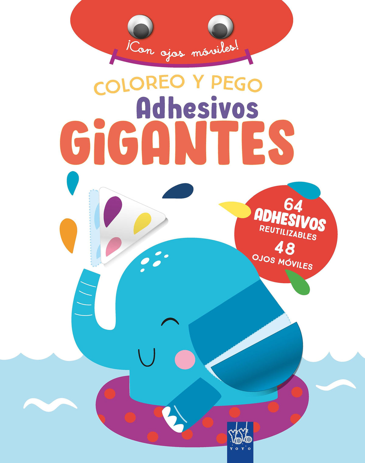 Coloreo y pego adhesivos gigantes. Elefante. YOYO (Yoyo) 9788408266402