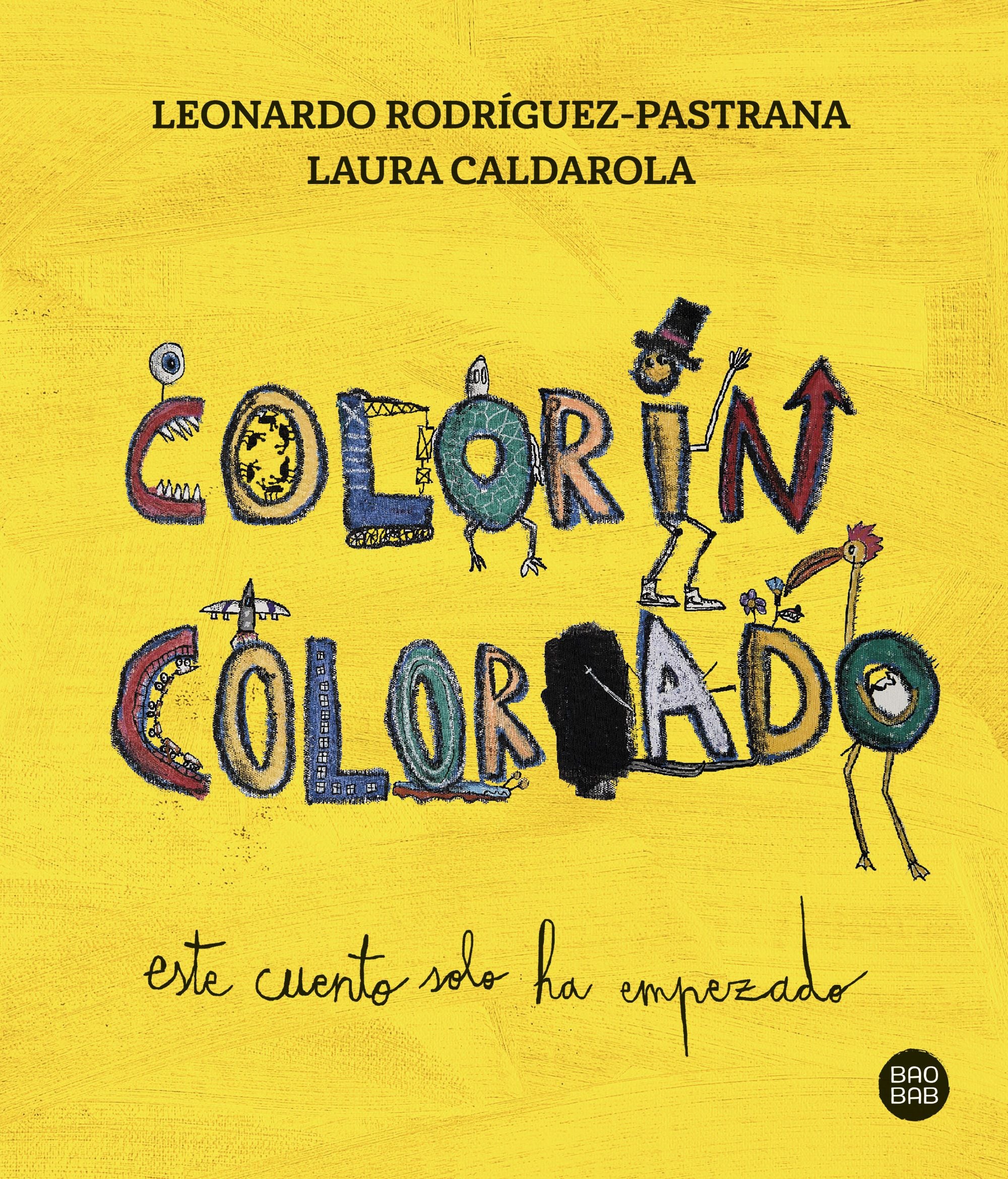 Colorín Colorado: Este cuento solo ha empezado. Laura Caldarola (Destino Infantil & Juvenil) 9788408279303 Imagen principal del producto