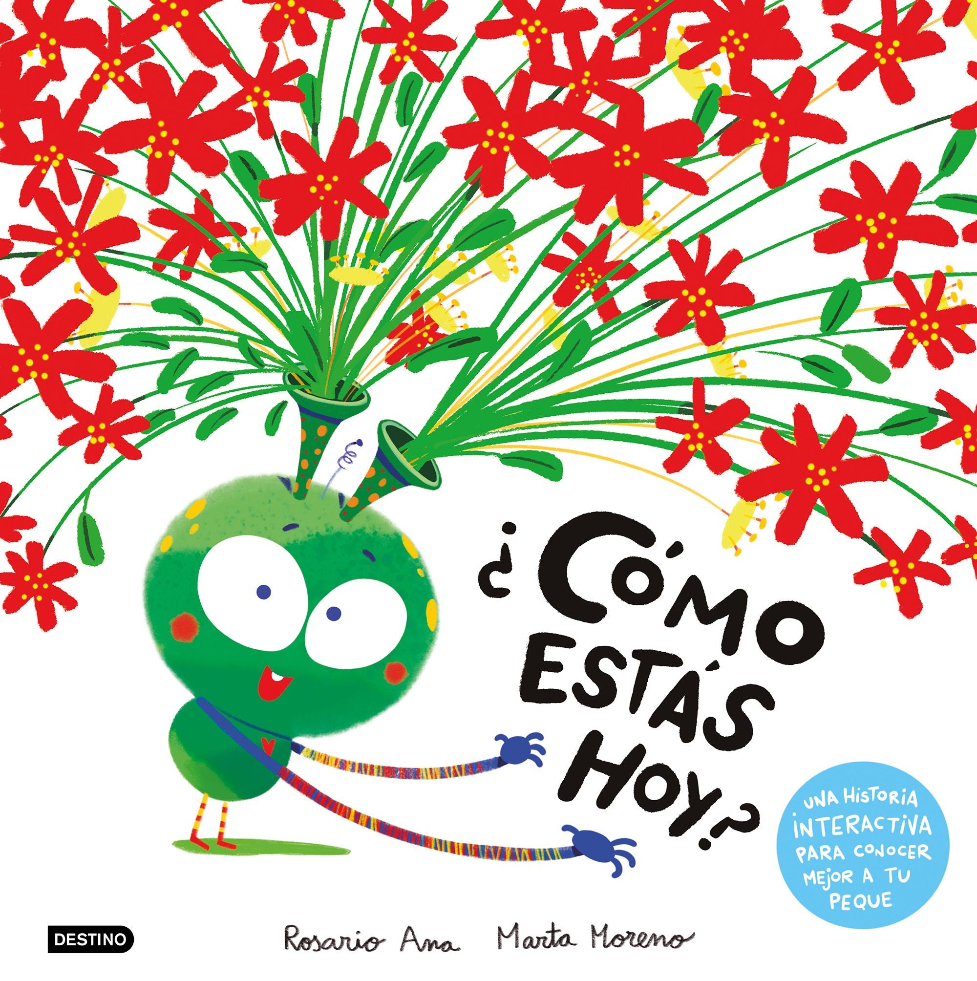 ¿Cómo estás hoy?: Una historia interactiva para conocer mejor a tu peque. Rosario Ana (Destino Infantil & Juvenil) 9788408303060