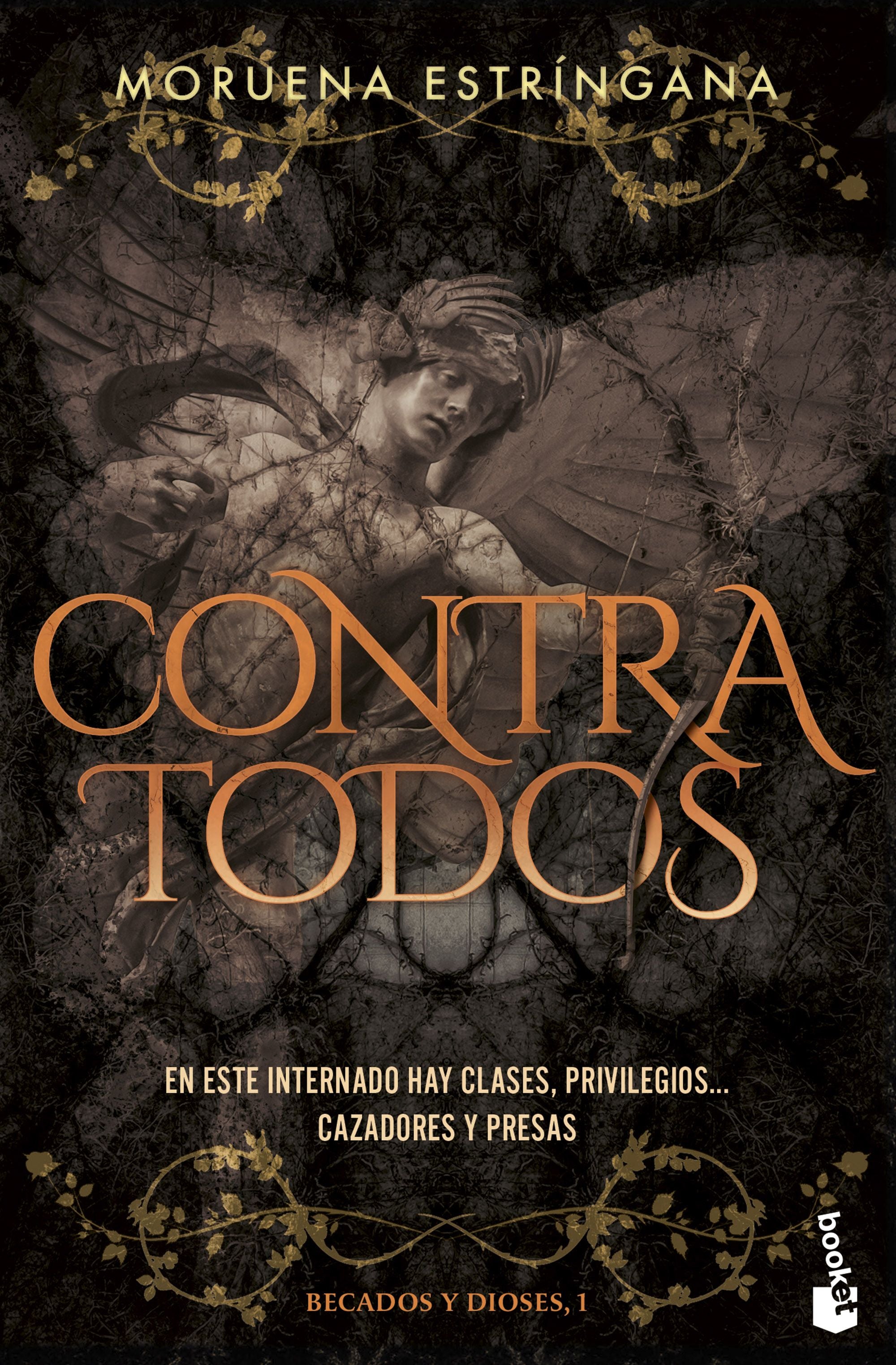 Contra todos (Becados y Dioses, 1). Moruena Estríngana (Booket) 9788408309871 Imagen principal del producto