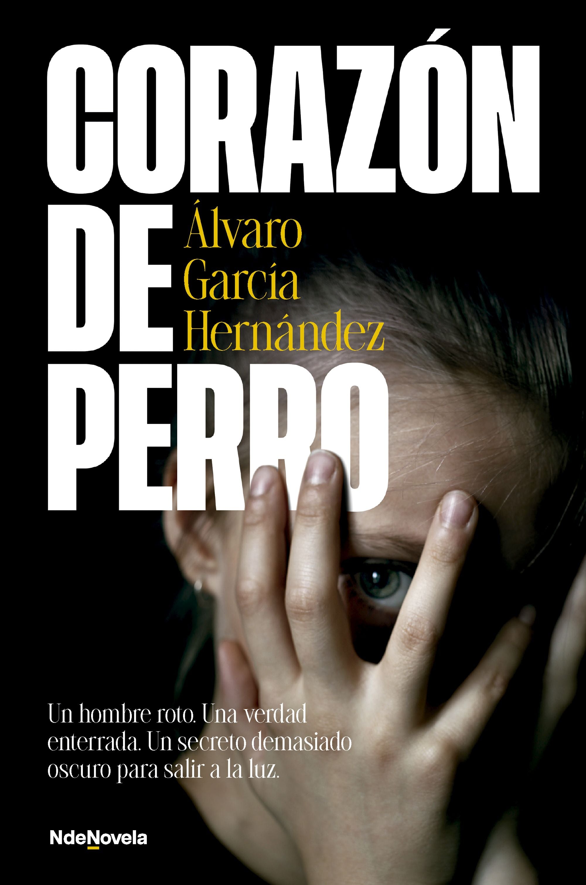 Corazón de perro. Álvaro García Hernández (NdeNovela) 9788410140424 Imagen principal del producto