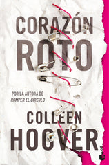 Corazón roto (Without Merit). Colleen Hoover (Booket) 9788408314431