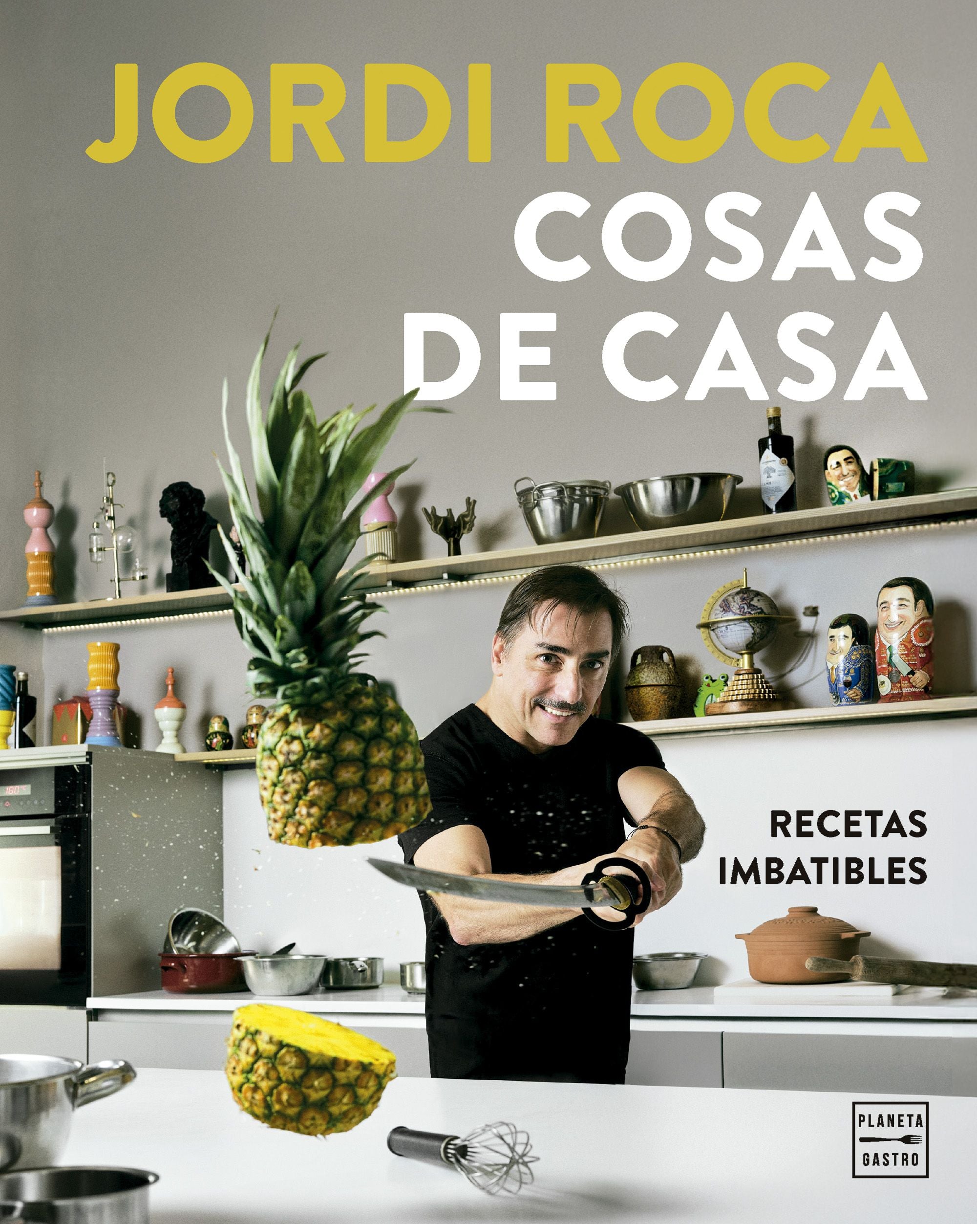 Cosas de casa: Recetas imbatibles. Jordi Roca (Planeta Gastro) 9788408317166