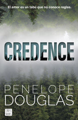 Credence: El amor es un tabú que no conoce reglas. Penelope Douglas (Crossbooks) 9788408304166