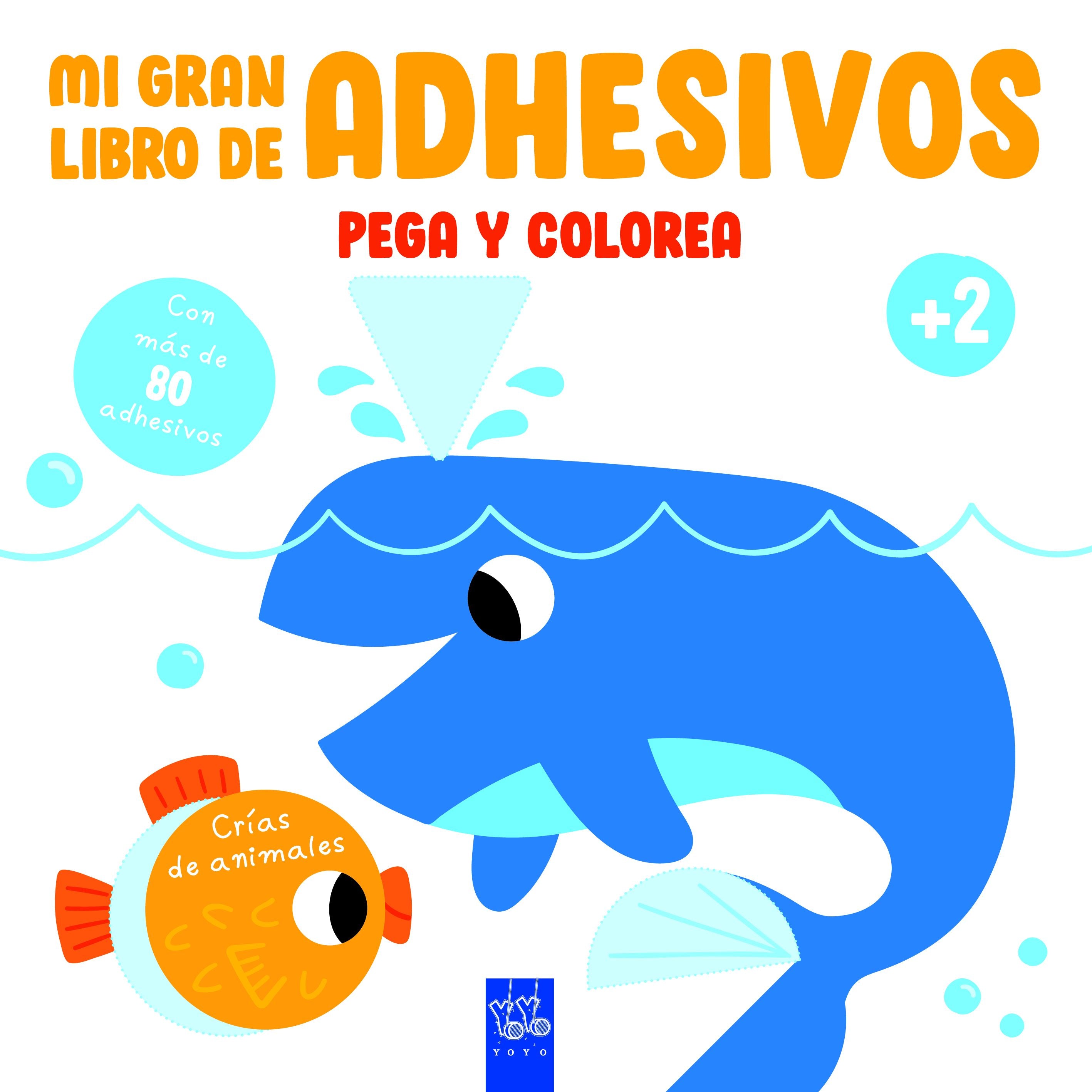 Mi gran libro de adhesivos pega y colorea. Crías de animales. YOYO (Yoyo) 9788408234616 Imagen principal del producto