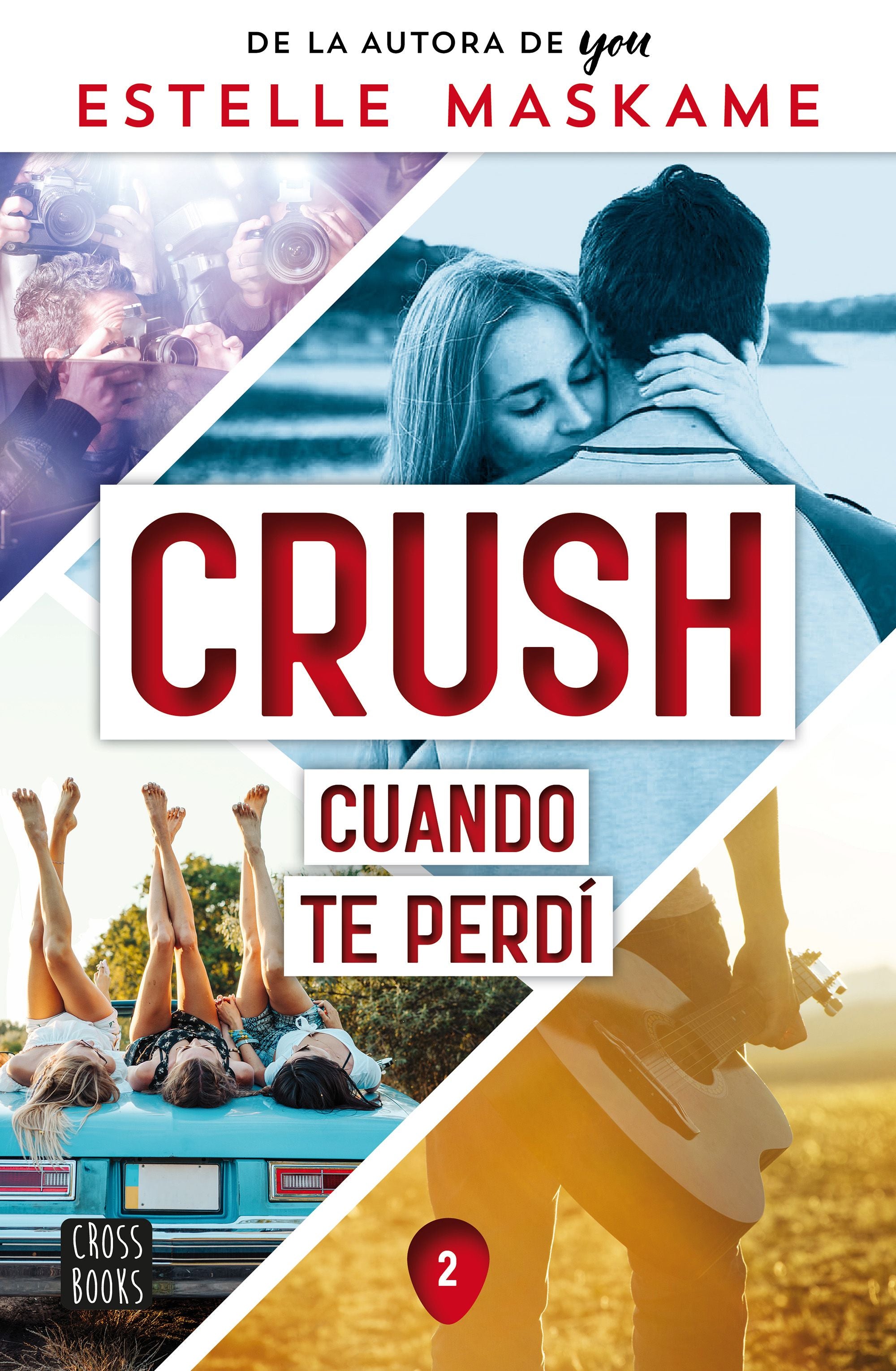 Crush 2. Cuando te perdí. Estelle Maskame (Crossbooks) 9788408260523 Imagen principal del producto
