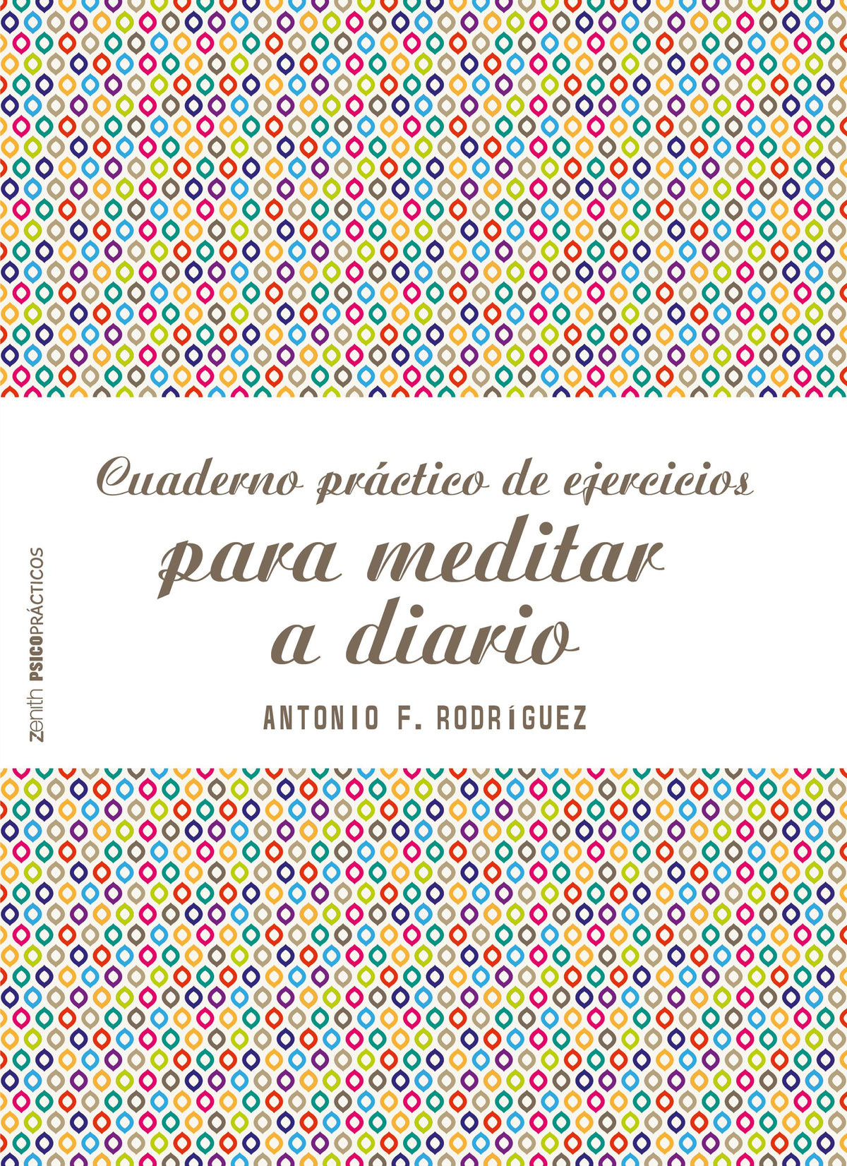 Cuaderno práctico de ejercicios para meditar a diario