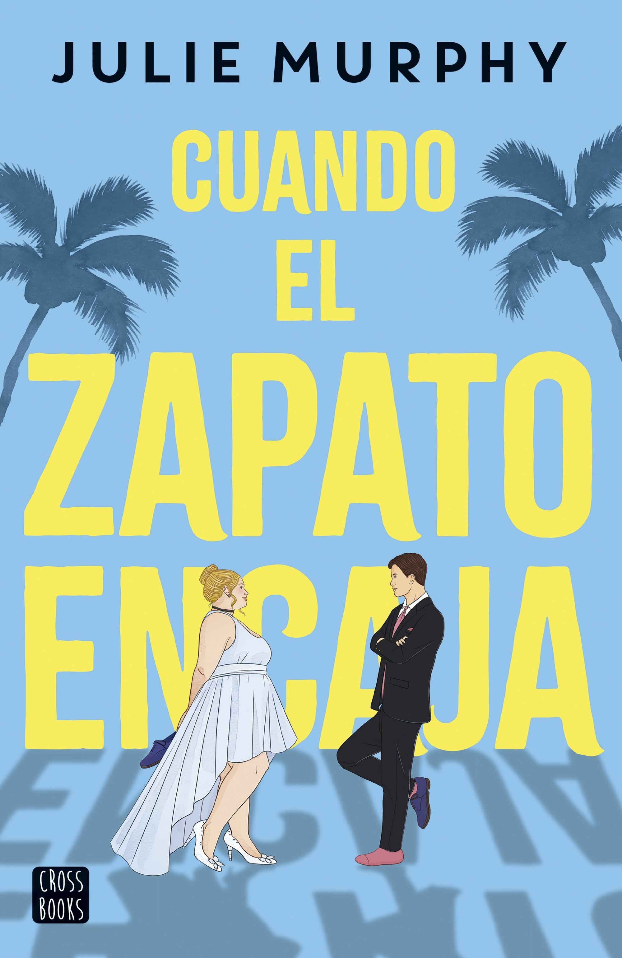 Cuando el zapato encaja. Julie Murphy (Crossbooks) 9788408292364 Imagen principal del producto