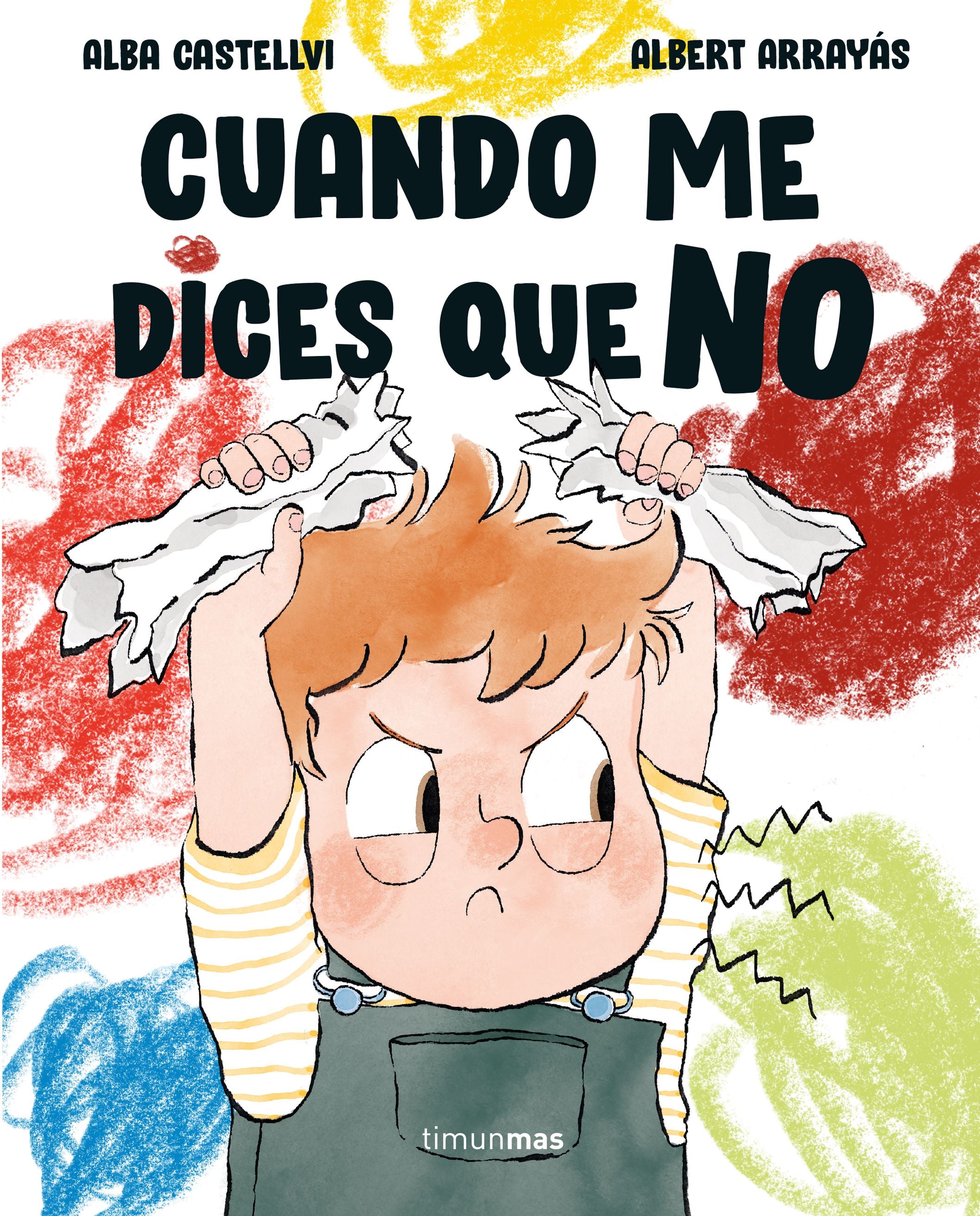 Cuando me dices que no. Alba Castellví (Timun Mas Infantil) 9788408313687