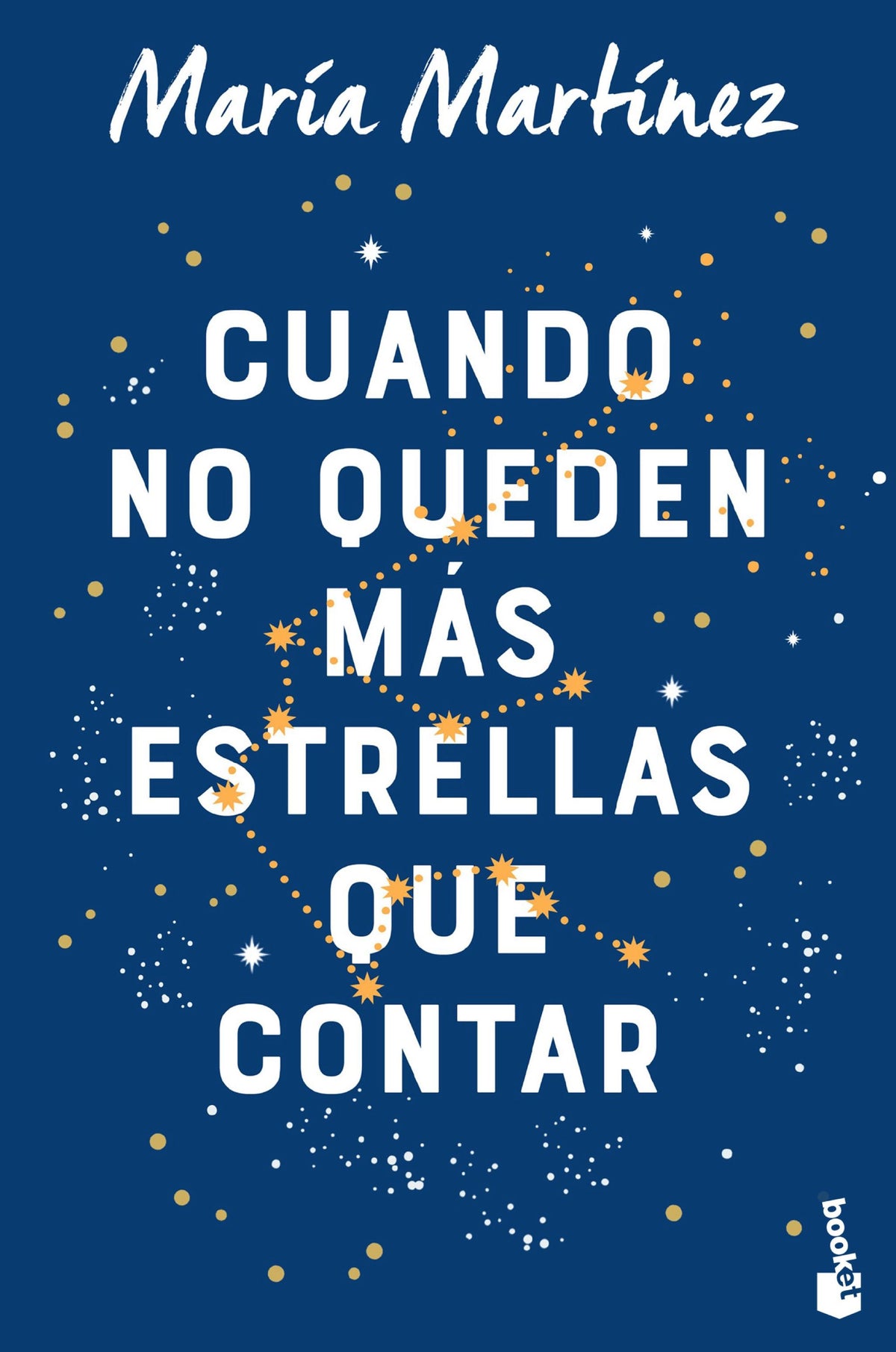 Cuando no queden más estrellas que contar. María Martínez (Booket) 9788408263548