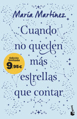Cuando no queden más estrellas que contar: Edición limitada a precio especial. María Martínez (Booket) 9788408314448