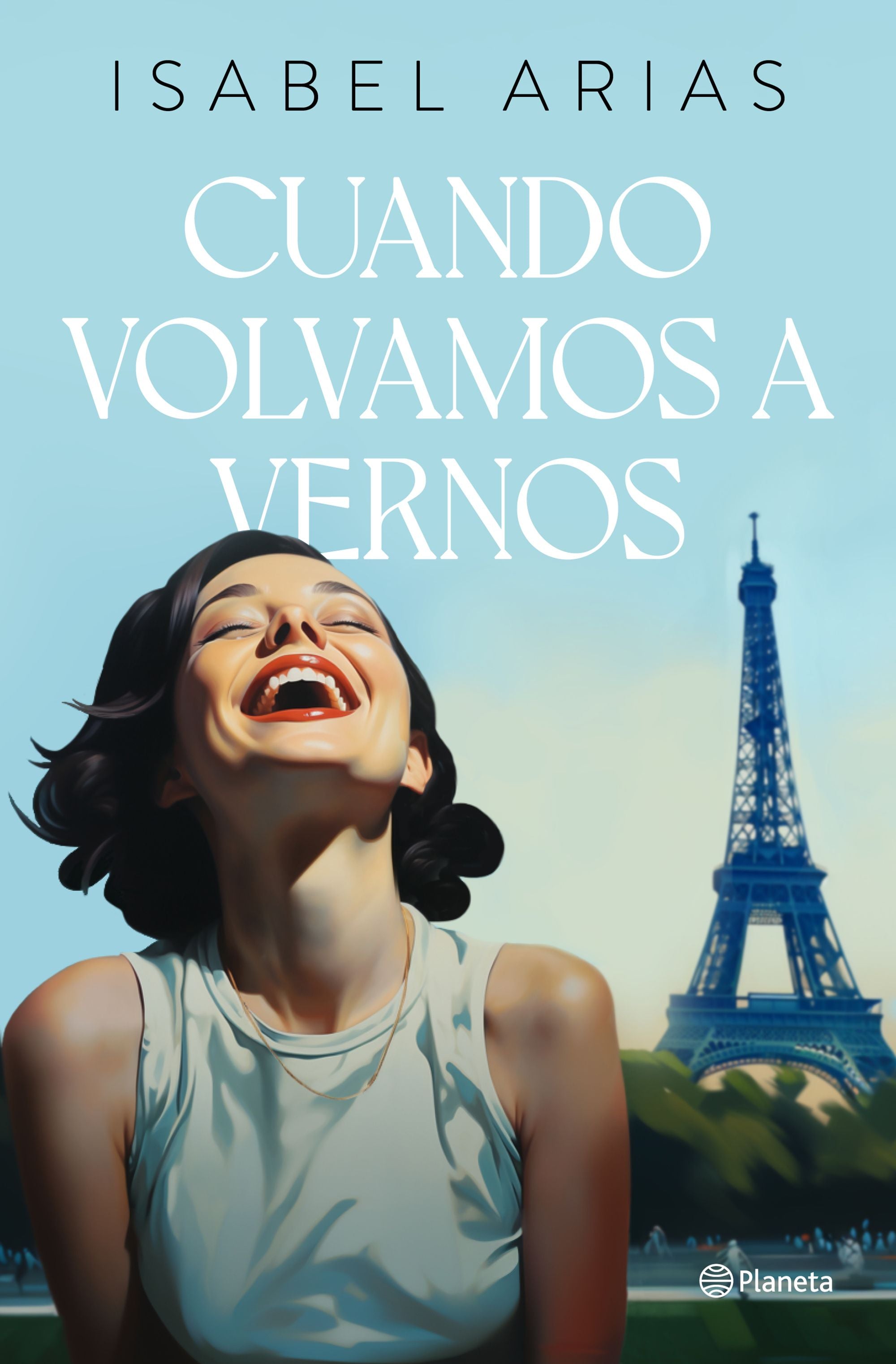 Cuando volvamos a vernos. Isabel Arias (Editorial Planeta) 9788408283478