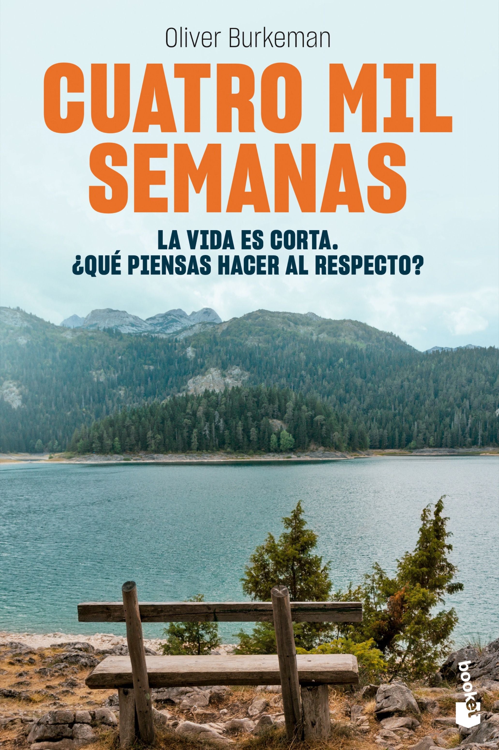 Cuatro mil semanas: La vida es corta. ¿Qué piensas hacer al respecto?. Oliver Burkeman (Booket) 9788408267362 Imagen principal del producto