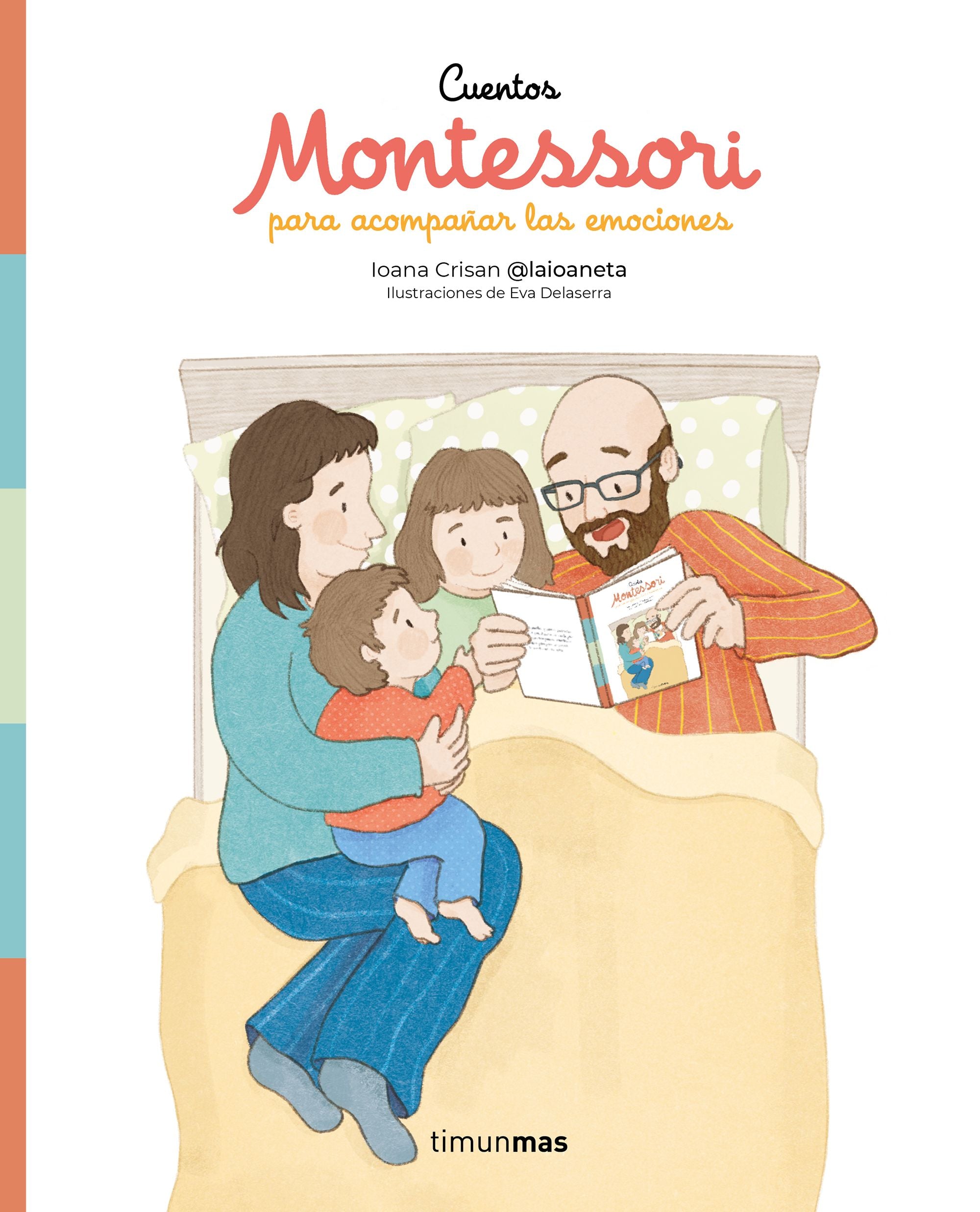 Cuentos Montessori para acompañar las emociones. Ioana Crisan (Timun Mas Infantil) 9788408307679 Imagen principal del producto