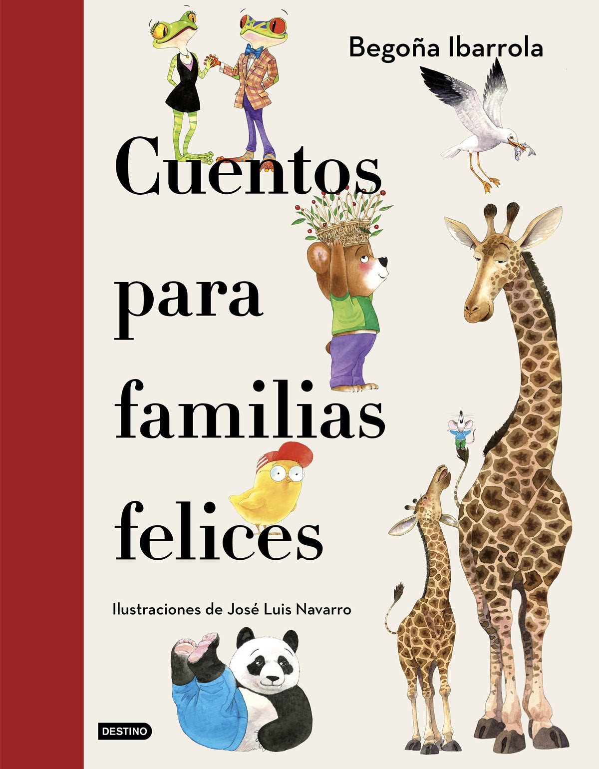 Cuentos para familias felices. Begoña Ibarrola (Destino Infantil & Juvenil) 9788408241928