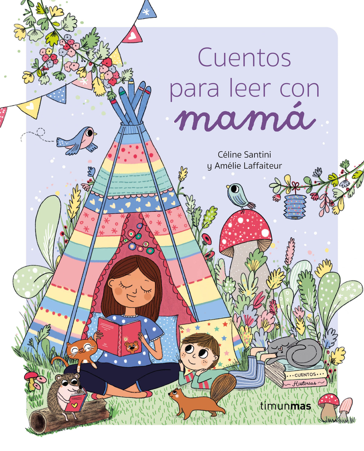 Cuentos para leer con mamá. Céline Santini (Timun Mas Infantil) 9788408275305