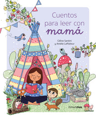 Cuentos para leer con mamá. Céline Santini (Timun Mas Infantil) 9788408275305