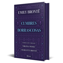 Cumbres Borrascosas: Introducción de Virginia Woolf y prefacio de Charlotte Brontë. Emily Brontë (Editorial Planeta) 9788408280026