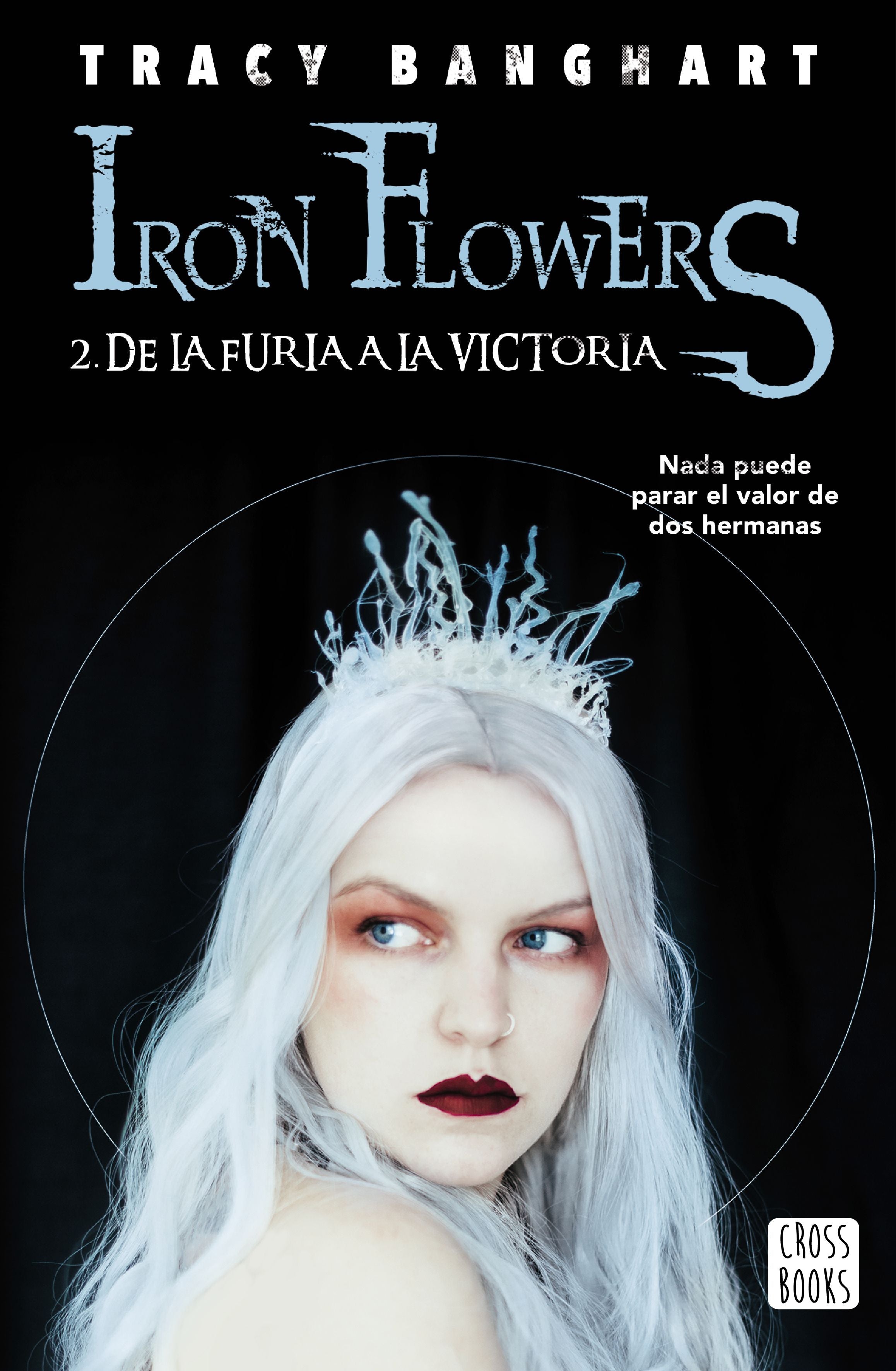 De la furia a la victoria. Tracy Banghart (Crossbooks) 9788408215493 Imagen principal del producto
