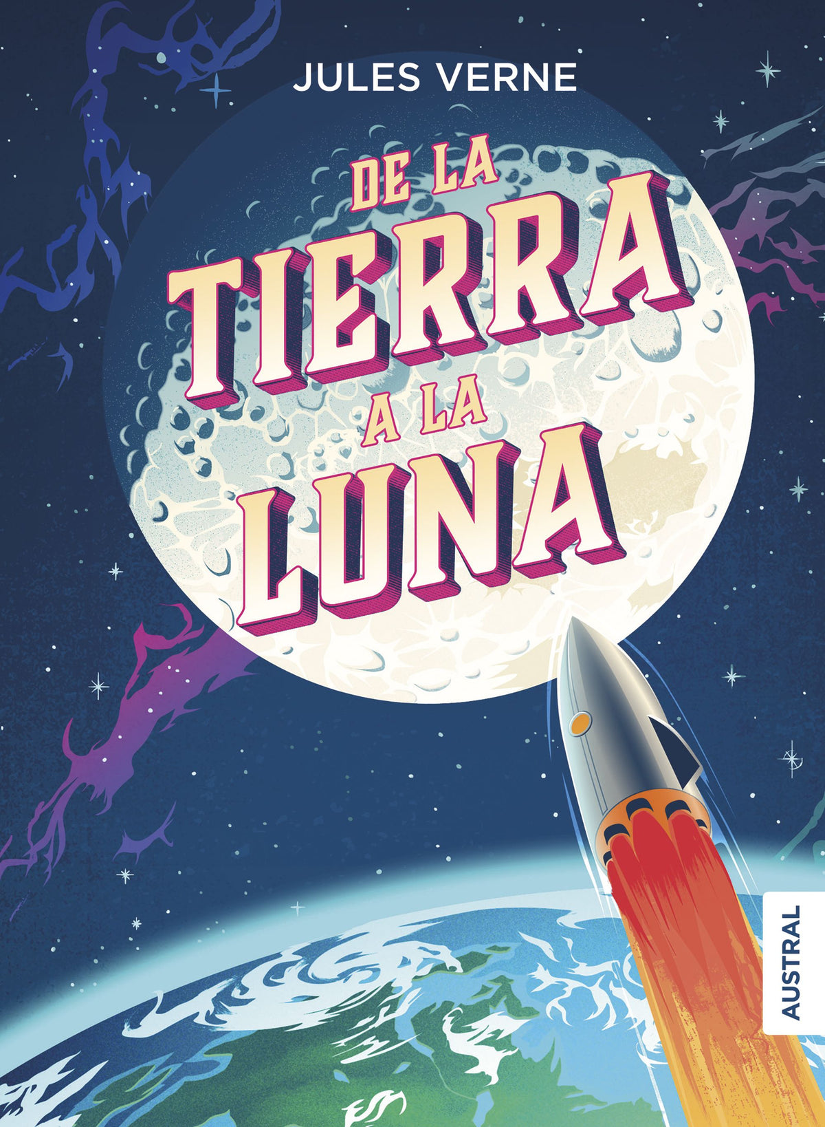 De la Tierra a la Luna. Julio Verne (Austral) 9788408215103