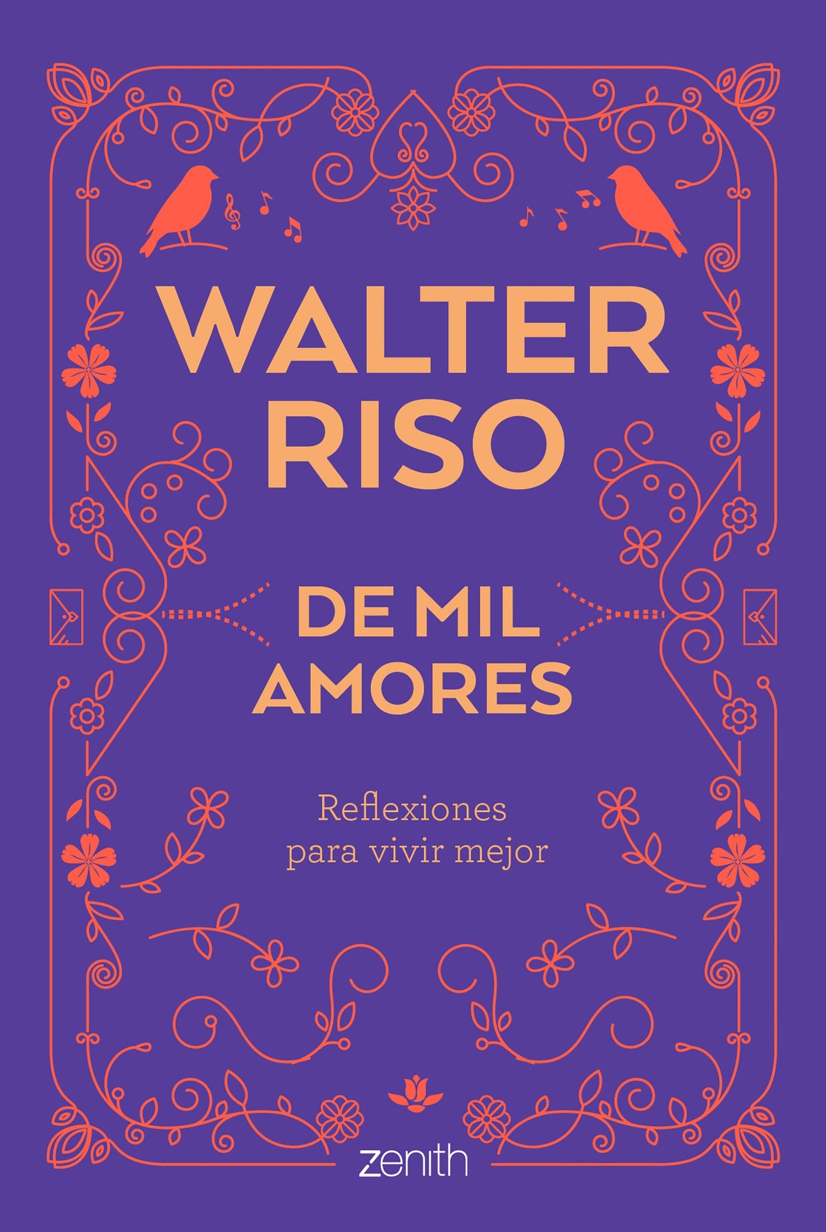 De mil amores: Reflexiones para vivir mejor