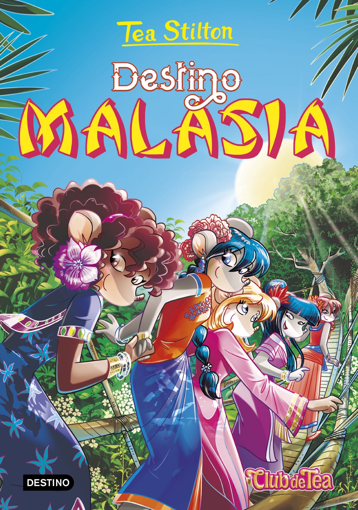 Destino Malasia: Tea Stilton 36. Tea Stilton (Destino Infantil & Juvenil) 9788408221234