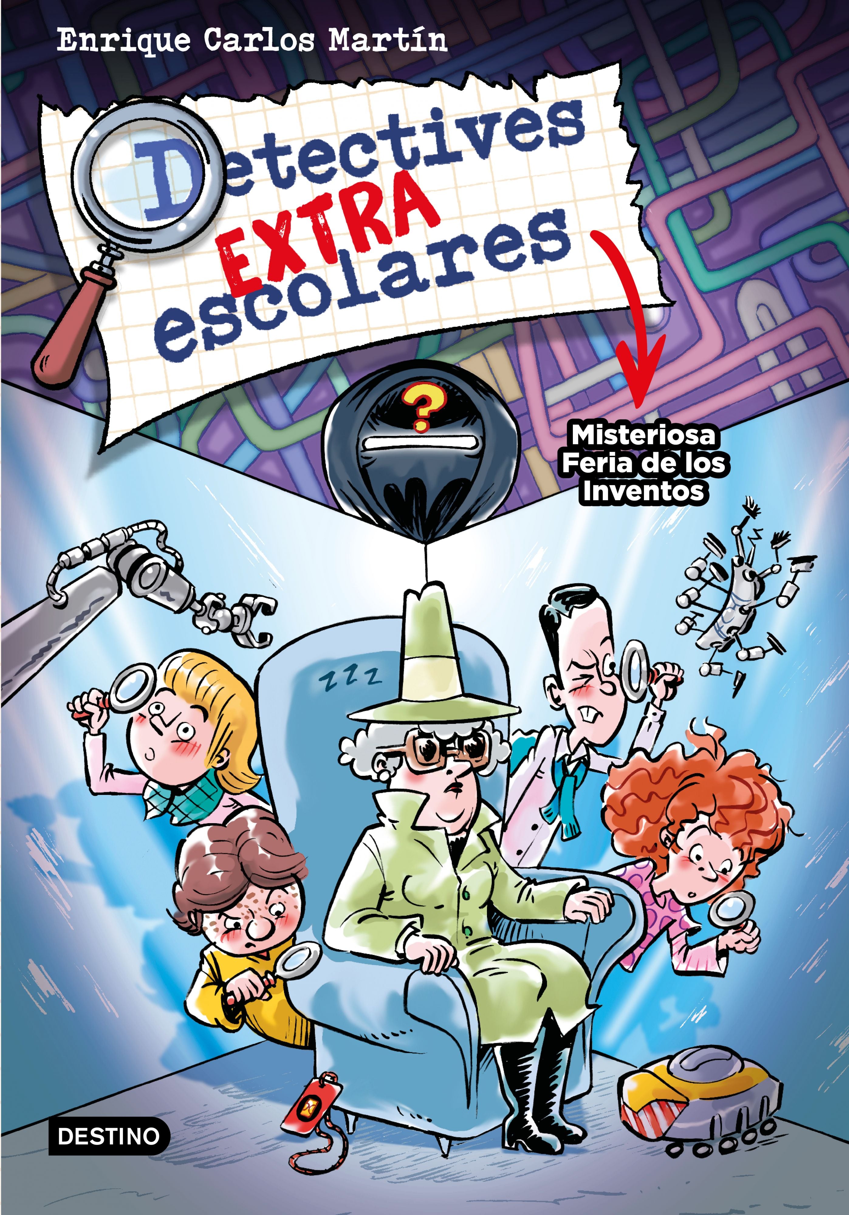 Detectives extraescolares 4. Misteriosa Feria de los Inventos. Enrique Carlos Martín (Destino Infantil & Juvenil) 9788408276517 Imagen principal del producto