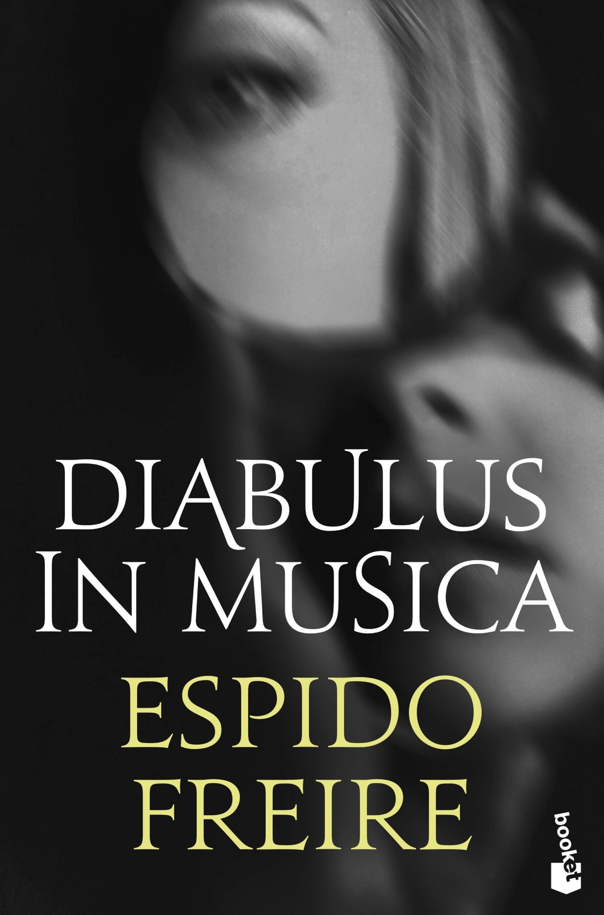 Diabulus in musica. Espido Freire (Booket) 9788408234814