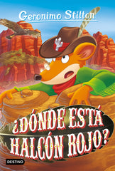 ¿Dónde está Halcón Rojo?: Geronimo Stilton 97. Geronimo Stilton (Destino Infantil & Juvenil) 9788408282570