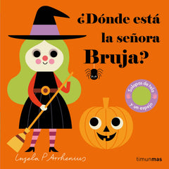 ¿Dónde está la señora Bruja?: Solapas de tela y un espejo. Ingela P. Arrhenius (Timun Mas Infantil) 9788408254874