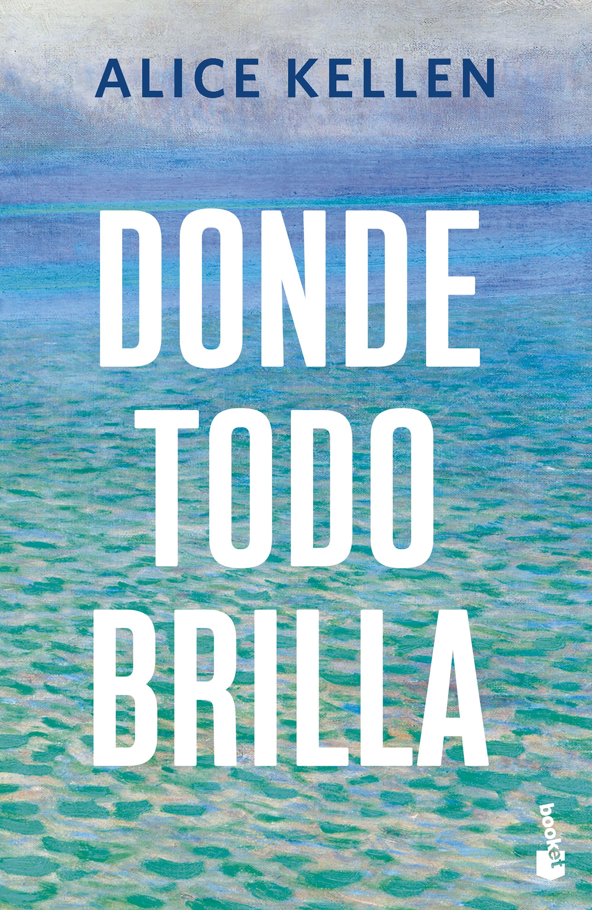 Donde todo brilla. Alice Kellen (Booket) 9788408308058 Imagen principal del producto