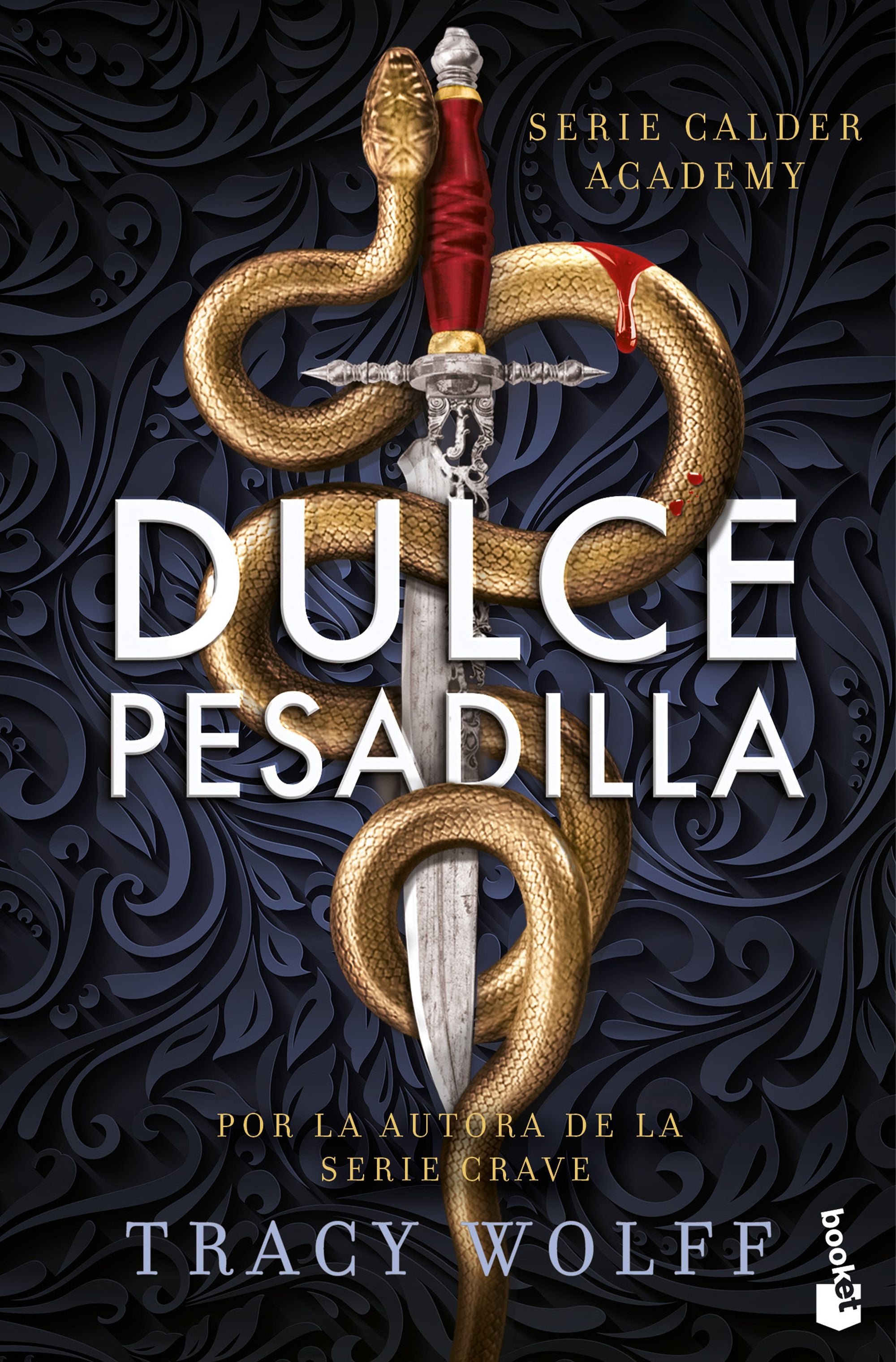 Dulce pesadilla (Calder Academy, 1). Tracy Wolff (Booket) 9788408304531 Imagen principal del producto