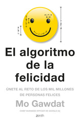 El algoritmo de la felicidad: Únete al reto de los mil millones de personas felices