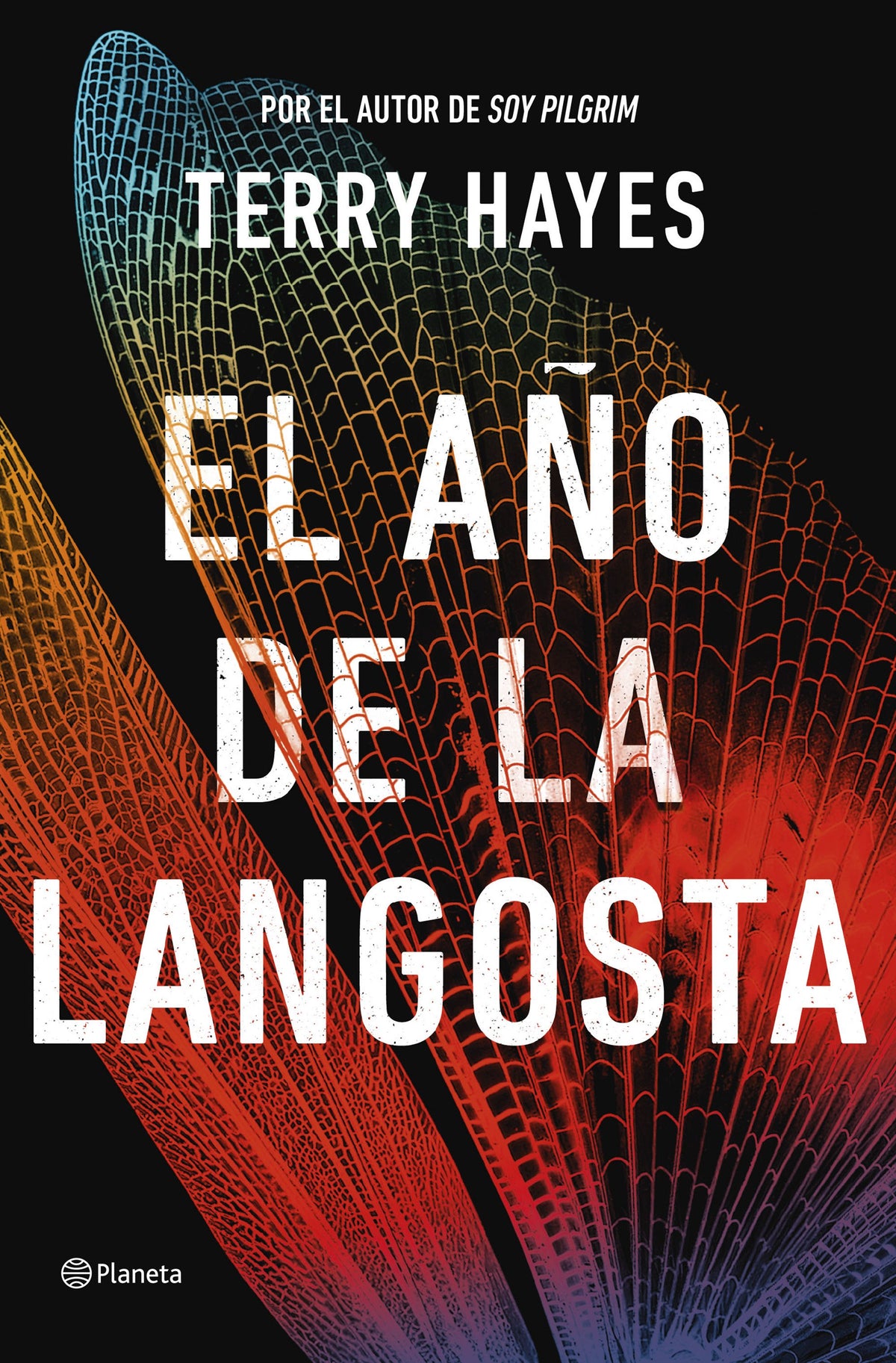 El año de la langosta. Terry Hayes (Editorial Planeta) 9788408289791