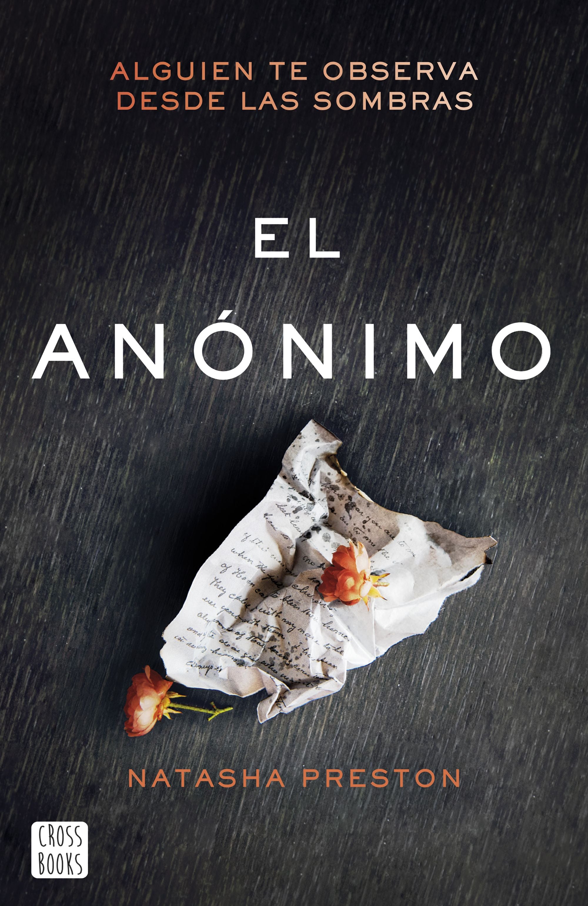 El anónimo. Natasha Preston (Crossbooks) 9788408204329