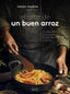 El arte de un buen arroz: Recetas infalibles para paellas, socarrats, melosos y demás. Héctor Medina @elchefkent (Zenith) 9788408285991