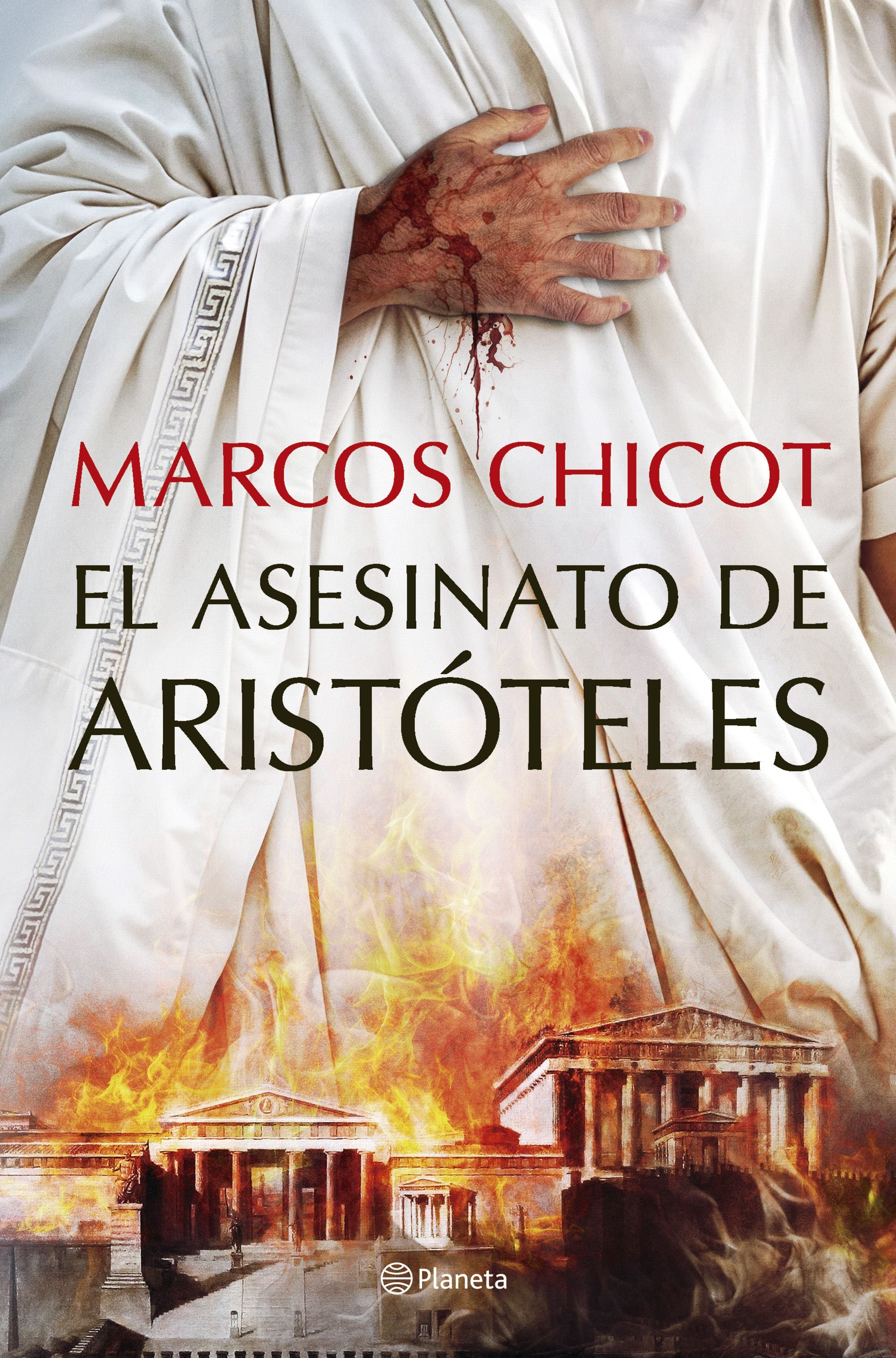 El asesinato de Aristóteles. Marcos Chicot (Editorial Planeta) 9788408302513