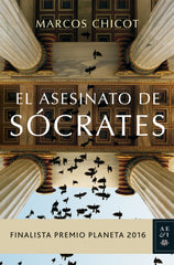 El asesinato de Sócrates: Finalista Premio Planeta 2016