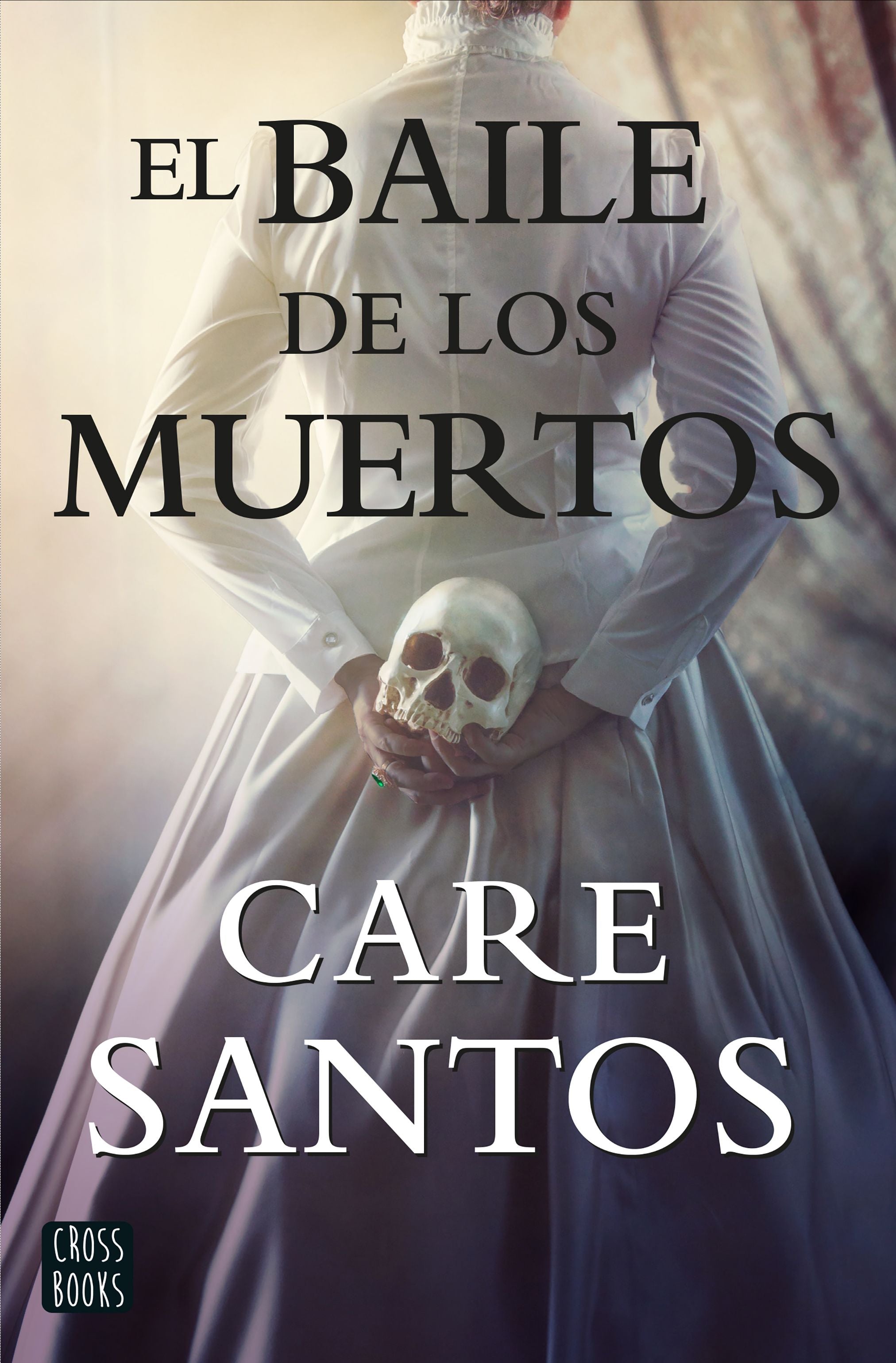 El baile de los muertos. Care Santos (Crossbooks) 9788408214861 Imagen principal del producto