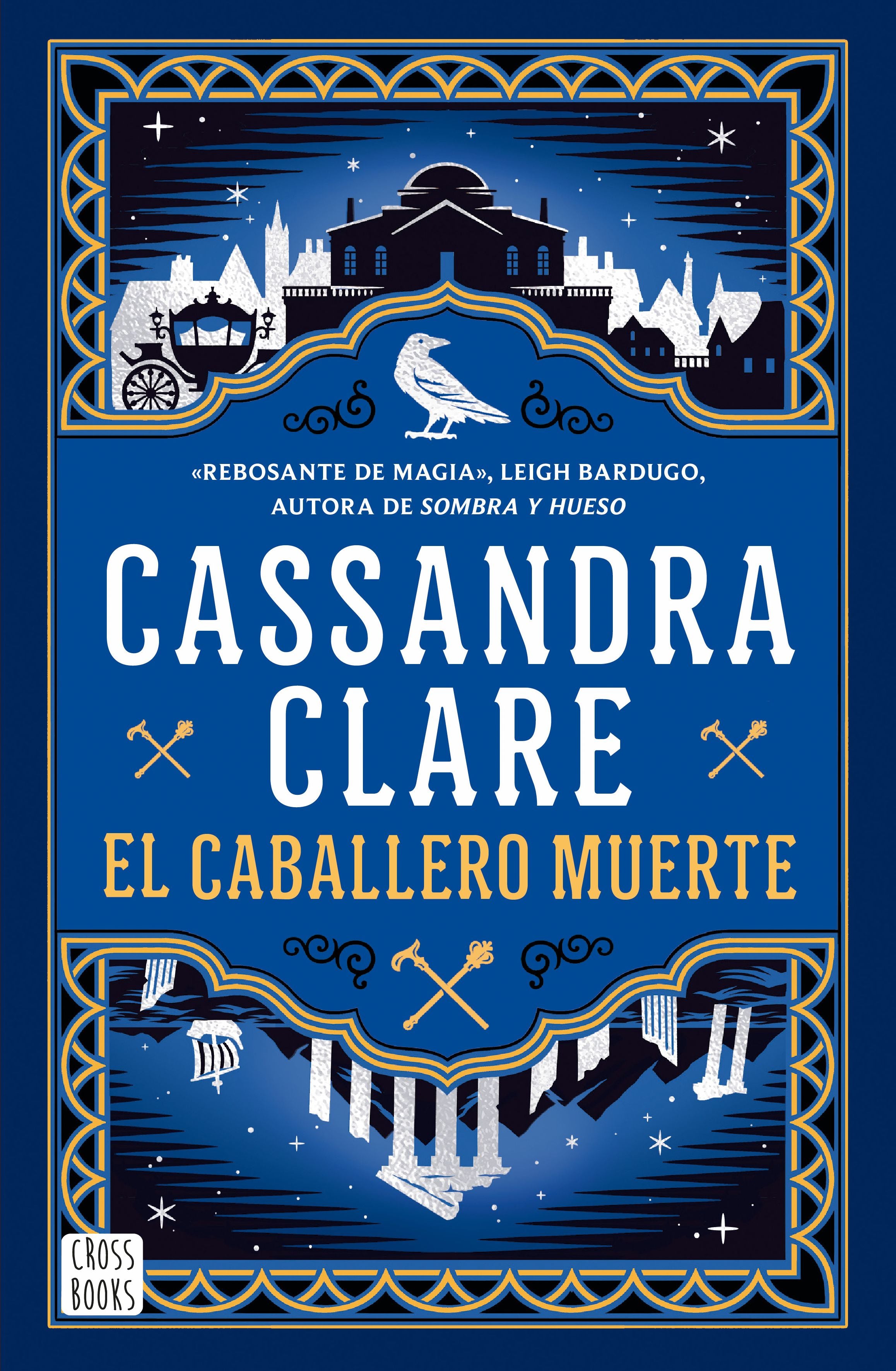 El caballero muerte (Sword Catcher 2): Las crónicas de Castelana. Cassandra Clare (Crossbooks) 9788408307341