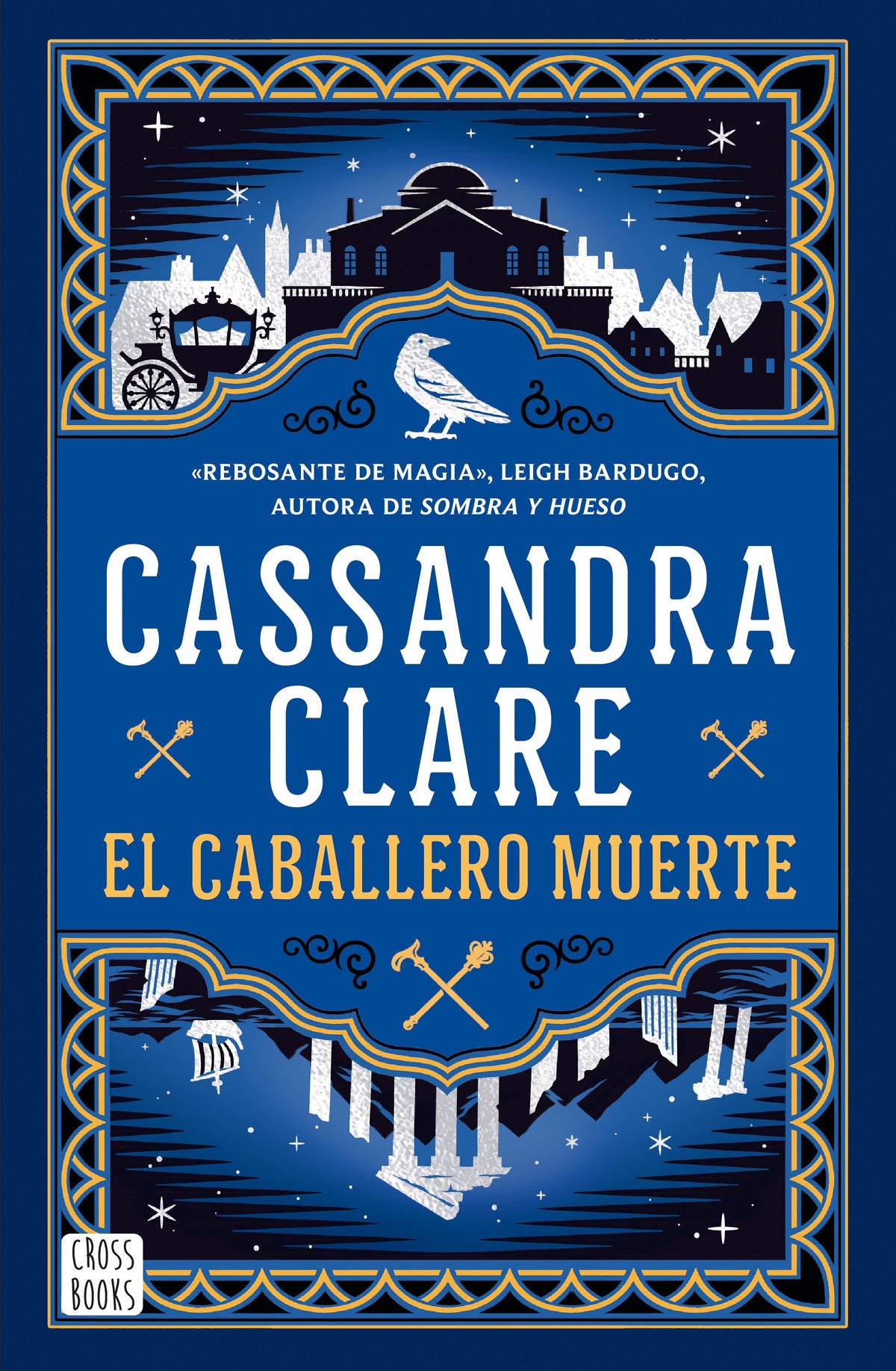 El caballero muerte (Sword Catcher 2): Las crónicas de Castelana. Cassandra Clare (Crossbooks) 9788408307341