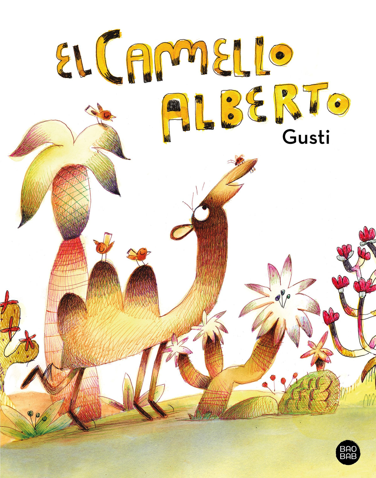 El camello Alberto. Gusti (Destino Infantil & Juvenil) 9788408279563