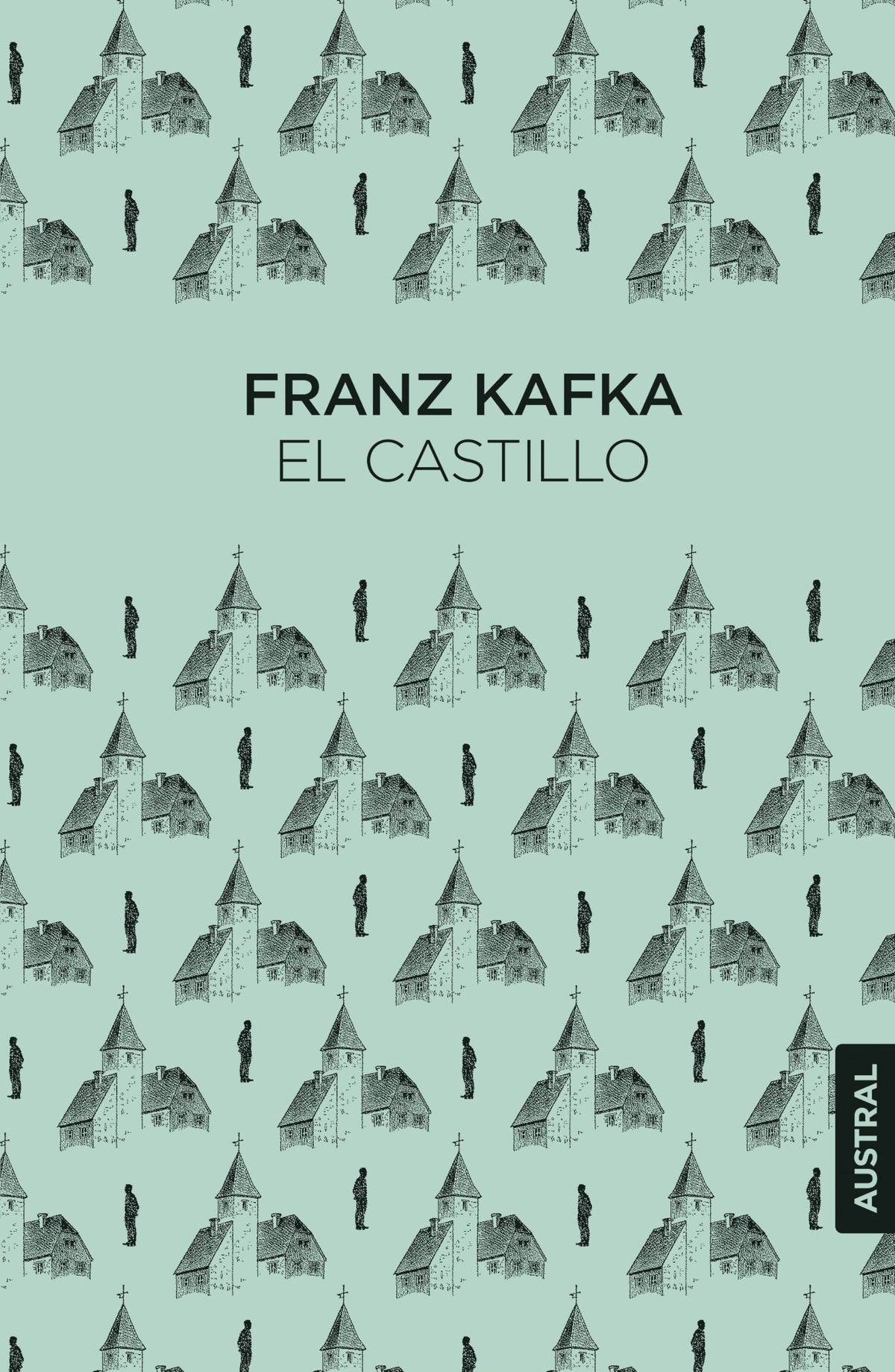 El castillo. Franz Kafka (Austral) 9788408317319